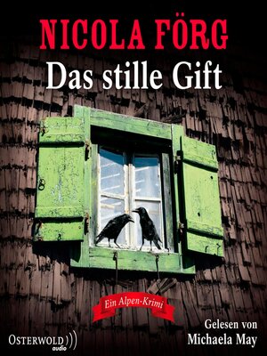 cover image of Das stille Gift (Alpen-Krimis 7)
